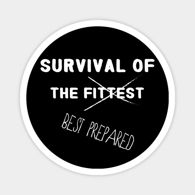 Survival of the Fittest / Best Prepared Magnet by NaturalSkeptic